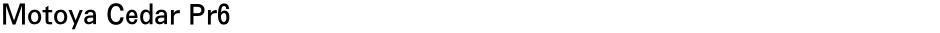 Motoya Cedar Pr6Demo