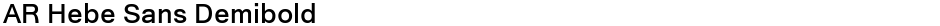 AR Hebe Sans DemiboldDemo
