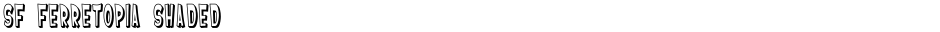 SF Ferretopia ShadedDemo