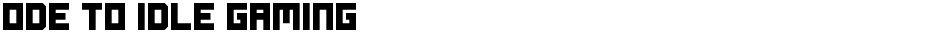 Ode to Idle GamingDemo