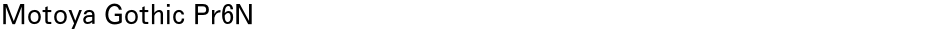 Motoya Gothic Pr6NDemo
