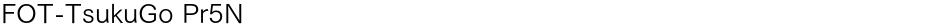 FOT-TsukuGo Pr5NDemo