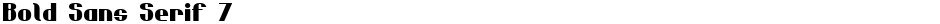 Bold Sans Serif 7Demo