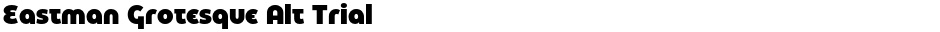 Eastman Grotesque Alt TrialDemo