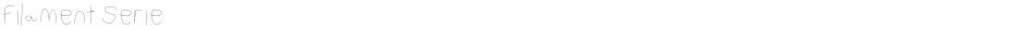 Filament SerieDemo
