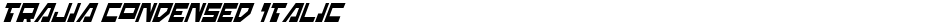 Trajia Condensed ItalicDemo