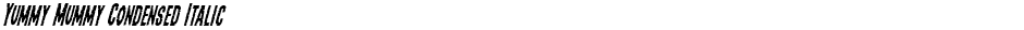 Yummy Mummy Condensed ItalicDemo