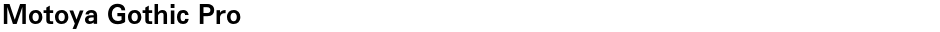 Motoya Gothic ProDemo