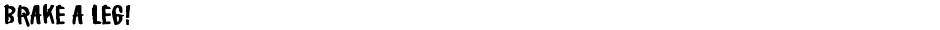 Brake a leg!Demo