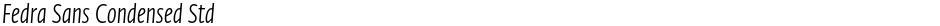 Fedra Sans Condensed StdDemo
