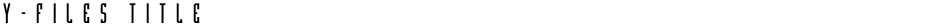 Y-Files TitleDemo