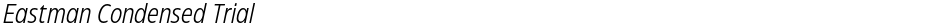Eastman Condensed TrialDemo