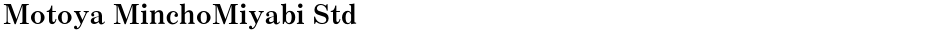 Motoya MinchoMiyabi StdDemo