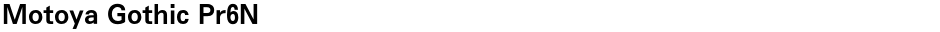 Motoya Gothic Pr6NDemo