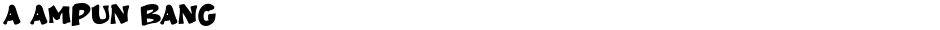 a Ampun BangDemo