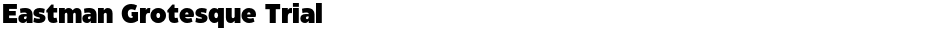 Eastman Grotesque TrialDemo